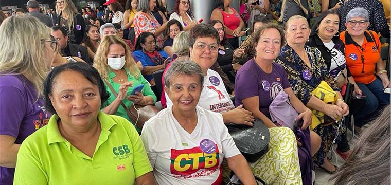 Representantes do Frum Nacional das Mulheres Trabalhadoras das Centrais Sindicais (FNMTCS)