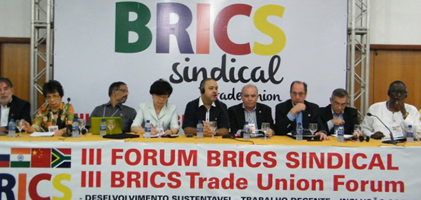 III Frum Brics Sindical, composto pelas principais centrais sindicais do bloco